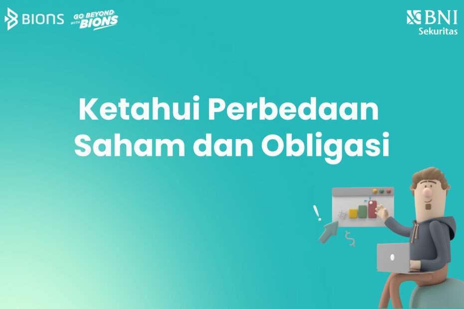 Perbedaan Antara Saham Dan Obligasi Dalam Investasi