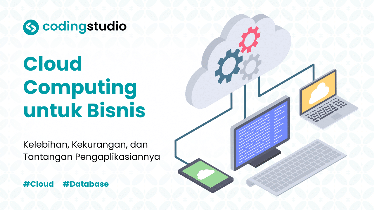 Apa Keuntungan Menggunakan Cloud Computing Untuk Perusahaan