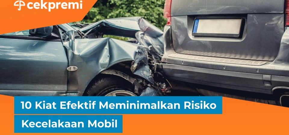 Strategi Meminimalkan Risiko Kecelakaan Kendaraan