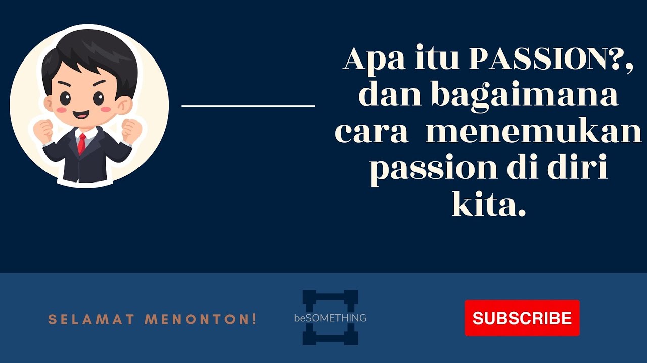 Apa itu PASSION? dan bagaimana cara mengetahui passion di diri kita ...