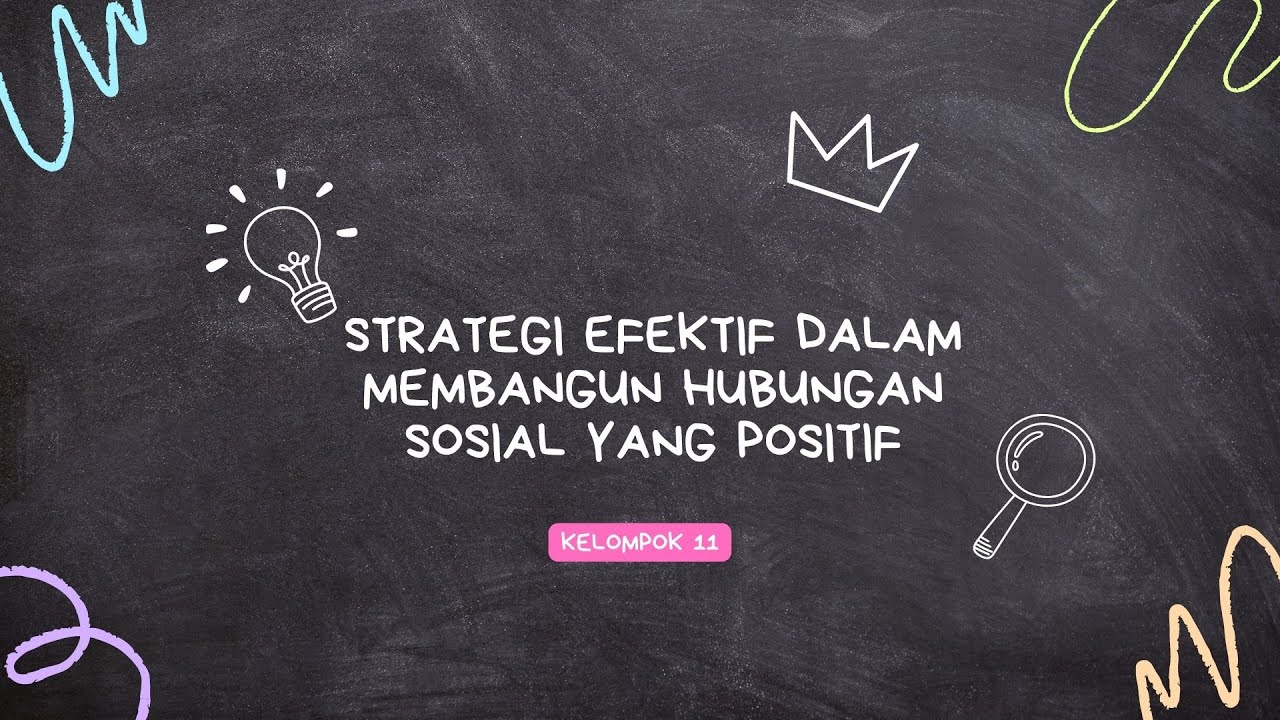 Cara Membangun Hubungan Sosial Yang Positif